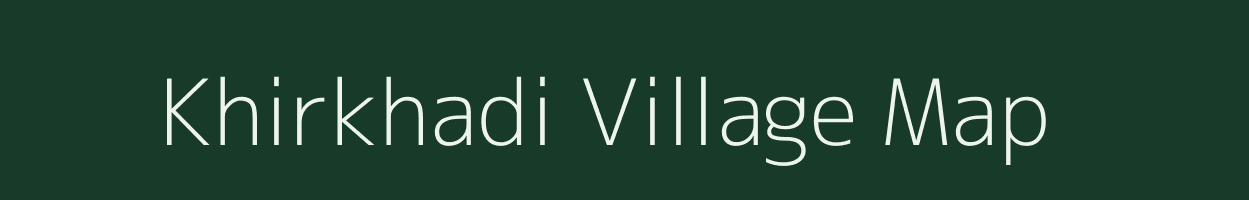 Khirkhadi village map in Rajasthan