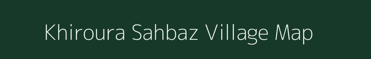 Khiroura Sahbaz village map in Uttar Pradesh