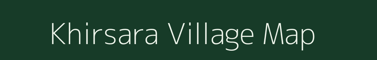 Khirsara village map in Gujarat