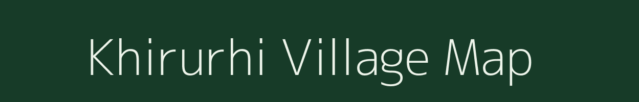 Khirurhi village map in Uttarakhand