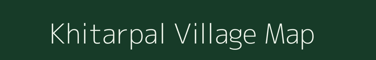 Khitarpal village map in Madhya Pradesh