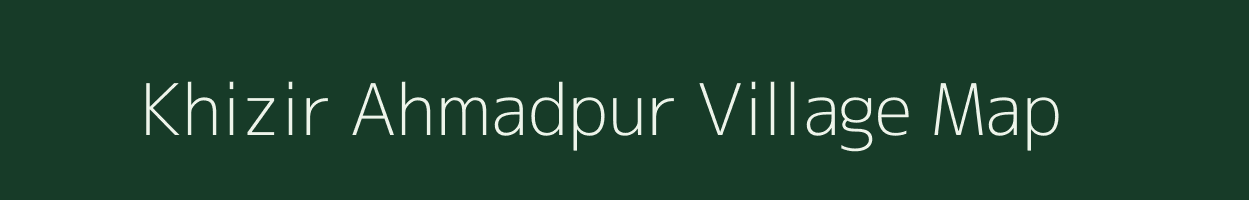 Khizir Ahmadpur village map in Uttar Pradesh