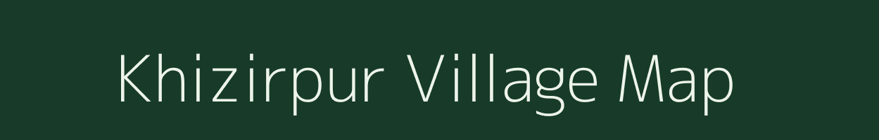 Khizirpur village map in Bihar