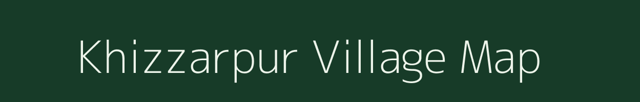 Khizzarpur village map in Uttar Pradesh