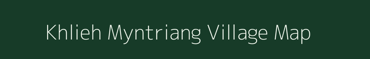 Khlieh Myntriang village map in Meghalaya