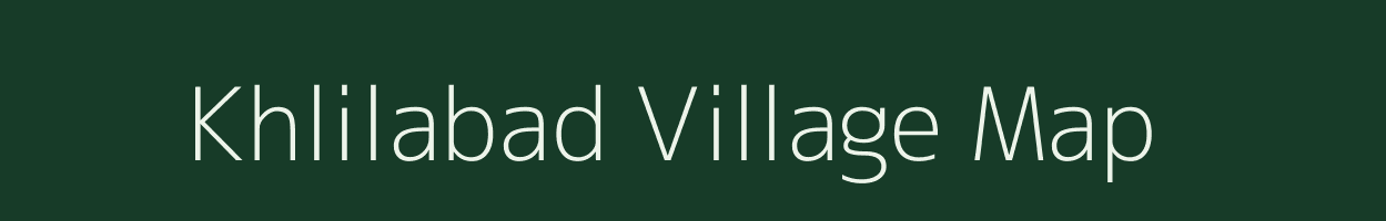 Khlilabad village map in Uttar Pradesh