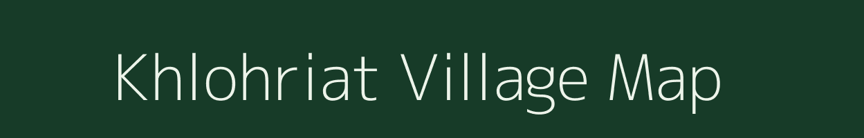 Khlohriat village map in Meghalaya