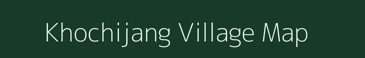 Khochijang village map in Manipur