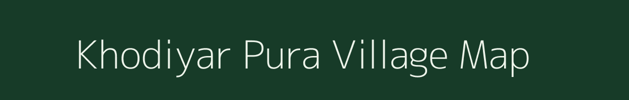 Khodiyar Pura village map in Gujarat