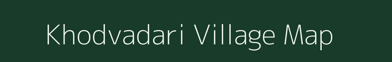 Khodvadari village map in Gujarat