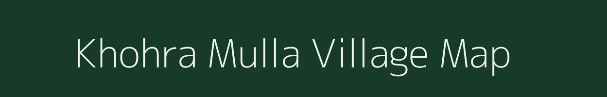 Khohra Mulla village map in Rajasthan
