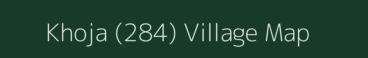 Khoja (284) village map in Punjab