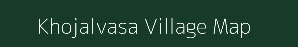 Khojalvasa village map in Gujarat