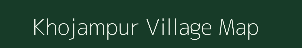 Khojampur village map in Madhya Pradesh