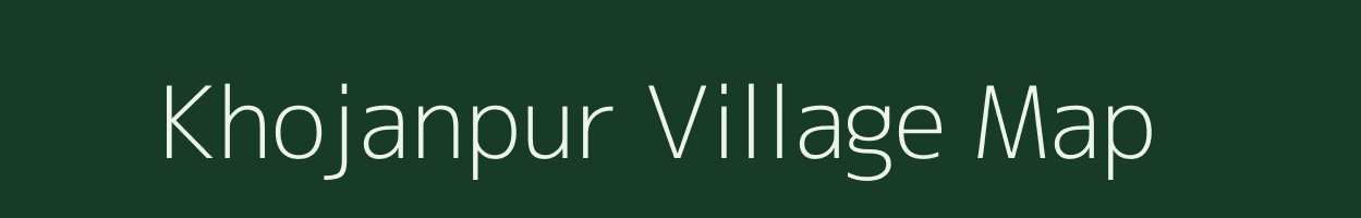 Khojanpur village map in Uttar Pradesh