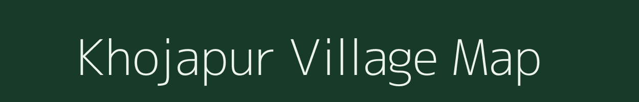 Khojapur village map in Uttar Pradesh