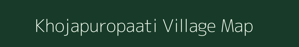 Khojapuropaati village map in Uttar Pradesh