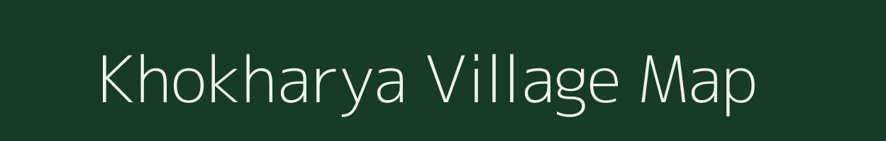 Khokharya village map in Rajasthan