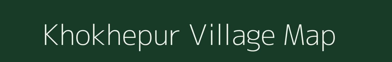 Khokhepur village map in Chhattisgarh