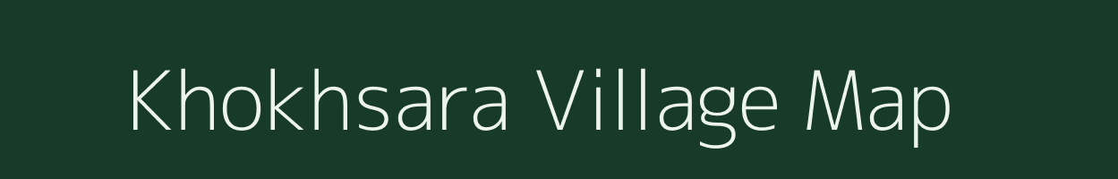 Khokhsara village map in Chhattisgarh