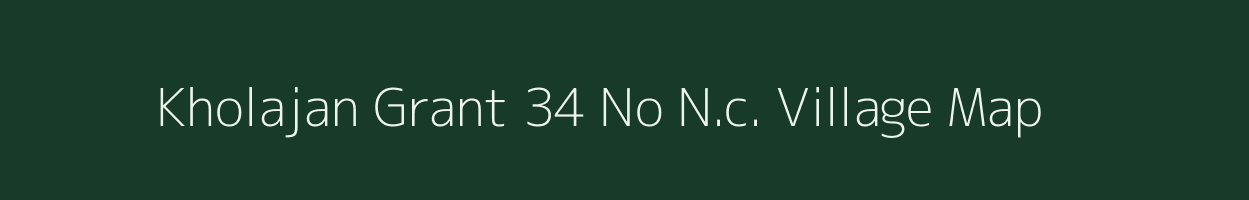 Kholajan Grant 34 No N.c. village map in Assam