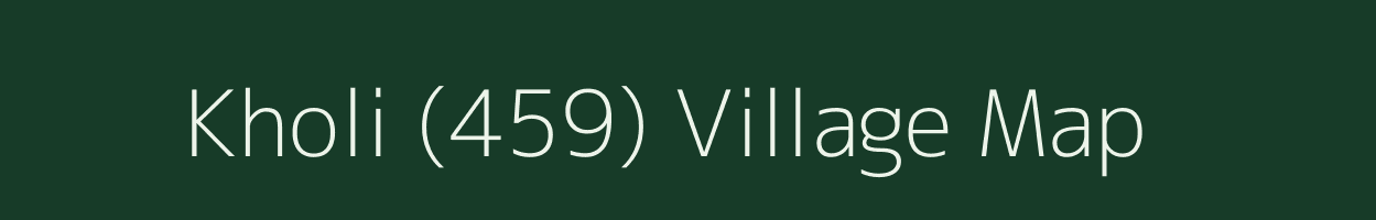 Kholi (459) village map in Himachal Pradesh