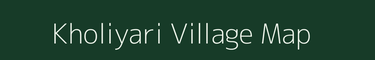 Kholiyari village map in Uttarakhand