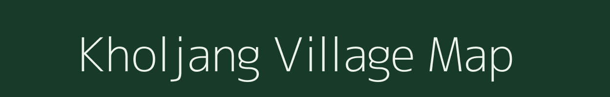 Kholjang village map in Manipur
