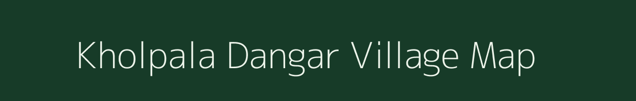 Kholpala Dangar village map in Odisha