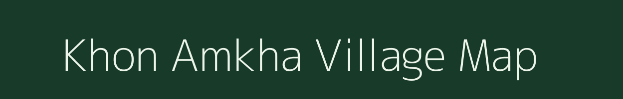 Khon Amkha village map in Assam