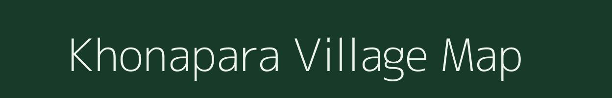 Khonapara village map in Assam