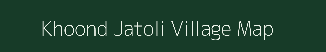Khoond Jatoli village map in Rajasthan