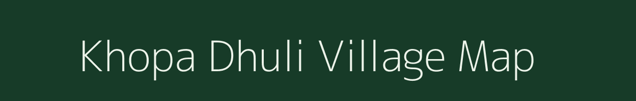 Khopa Dhuli village map in West Bengal