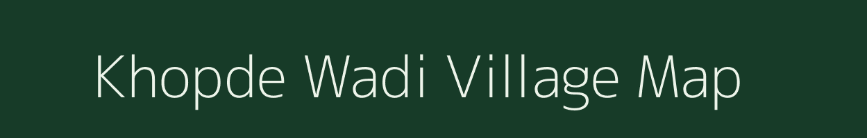 Khopde Wadi village map in Maharashtra