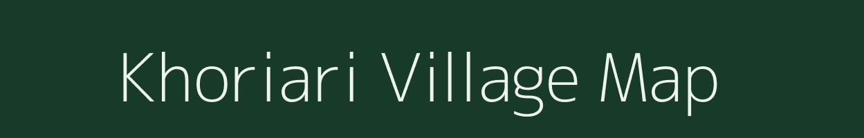 Khoriari village map in Bihar