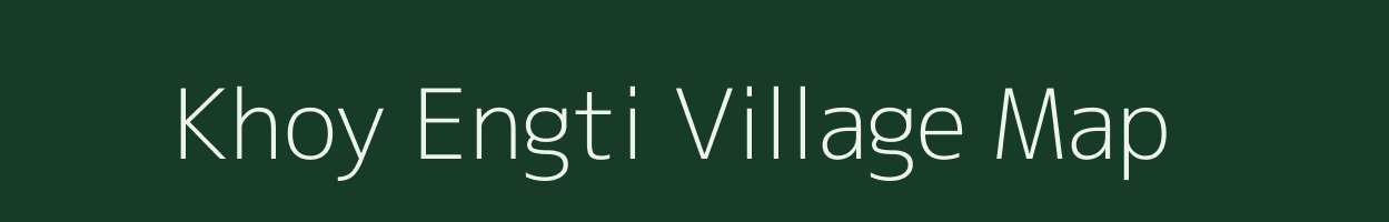 Khoy Engti village map in Assam