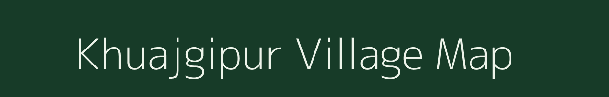 Khuajgipur village map in Uttar Pradesh