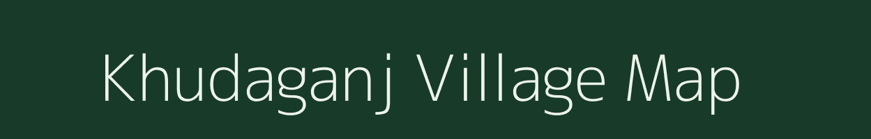 Khudaganj village map in Uttar Pradesh