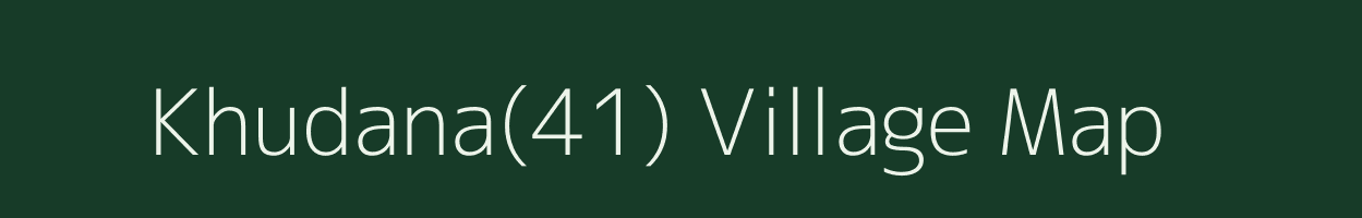 Khudana(41) village map in Haryana