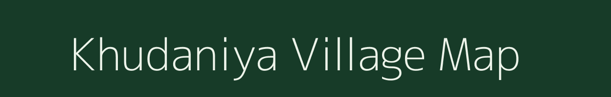 Khudaniya village map in Rajasthan