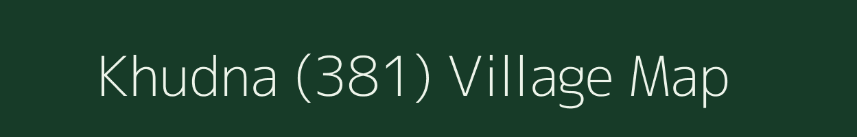 Khudna (381) village map in Punjab