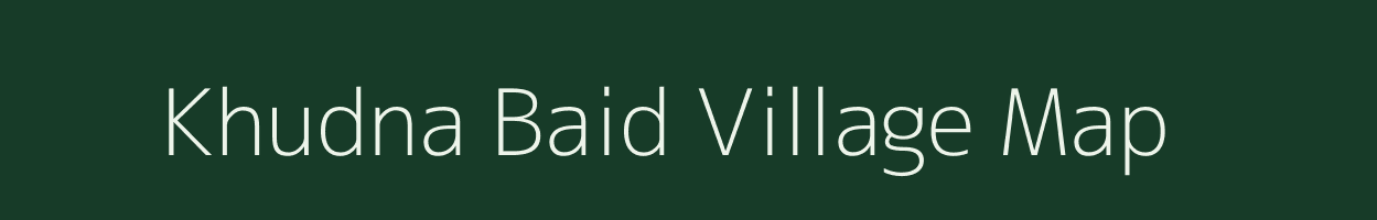 Khudna Baid village map in Uttar Pradesh