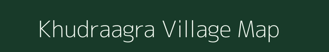 Khudraagra village map in Assam