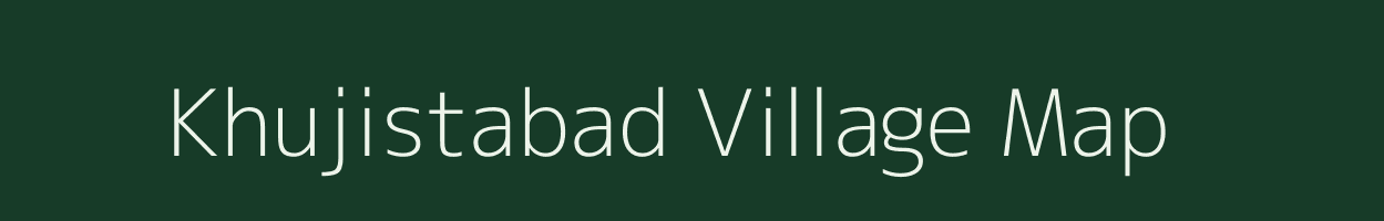 Khujistabad village map in Uttar Pradesh