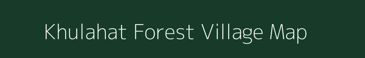 Khulahat Forest village map in Assam