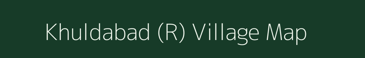 Khuldabad (R) village map in Maharashtra