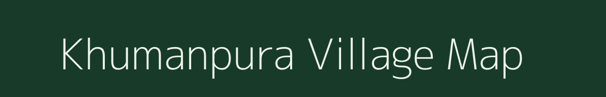 Khumanpura village map in Rajasthan