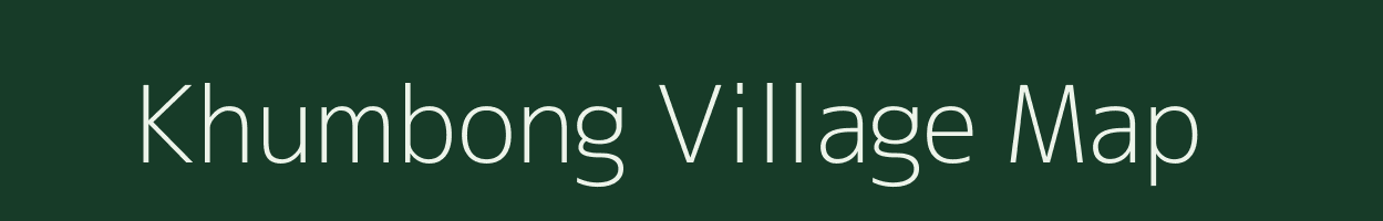 Khumbong village map in Manipur