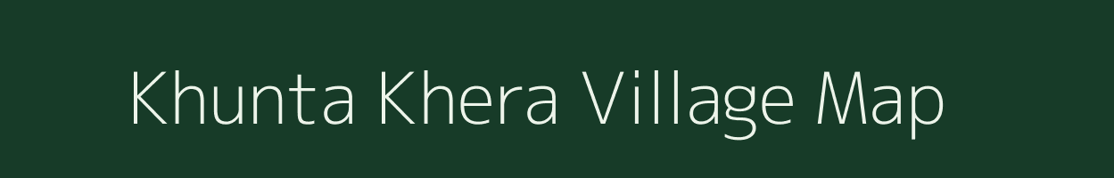 Khunta Khera village map in Uttar Pradesh