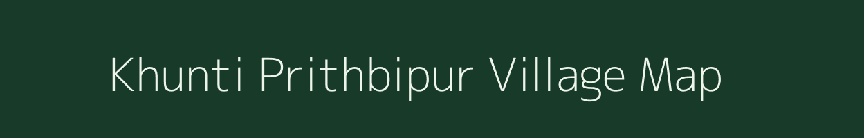 Khunti Prithbipur village map in Uttar Pradesh